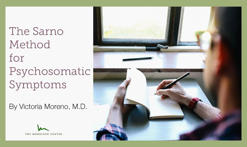  The Sarno Method for psychosomatic symptoms