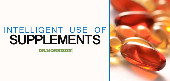 Intelligent use of supplements