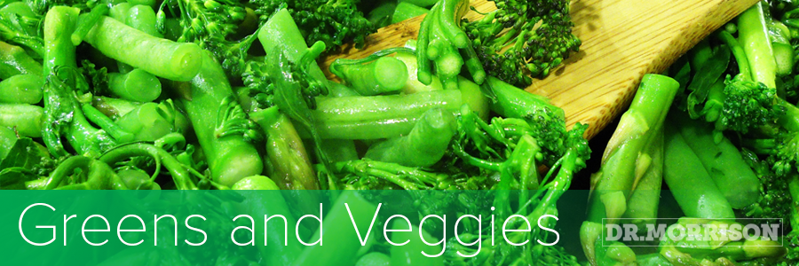 Greens and other vegetables