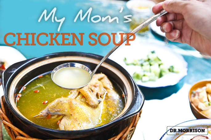 My Mom’s Chicken Soup