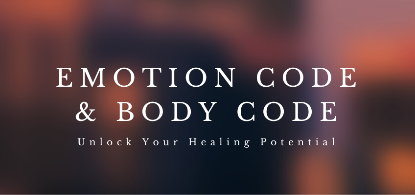 Emotion Code and Body Code: A technique to release stored emotional and physical trauma