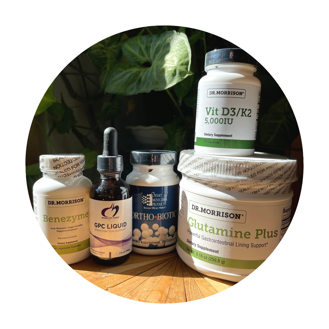 Benezyme, GPC liquid, ortho biotic, vitamin D, glutamine plus