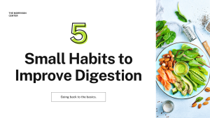 White blog banner with a column photo on the right of a plate of salmon, avocado, snap peas, almonds, and greens. Title is a green number 5 and black text that reads Small Habits to Improve Digestion.