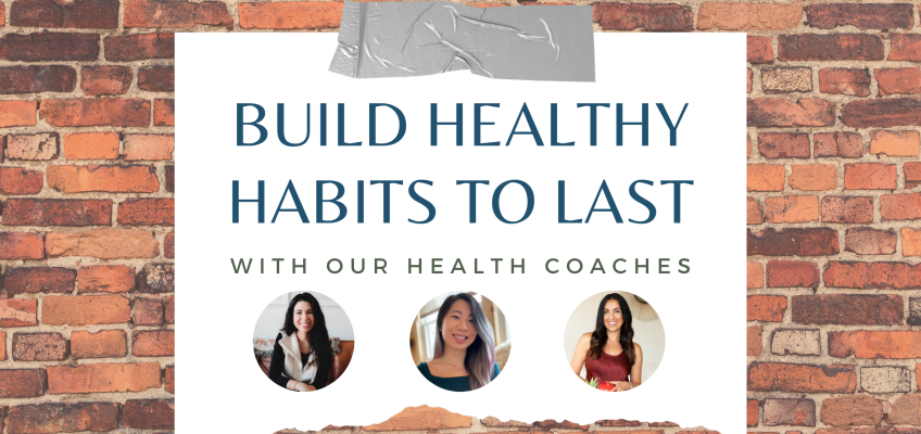 Build Healthy Habits to Last