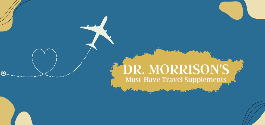 Dr. M’s Travel Essentials: Supplement Edition